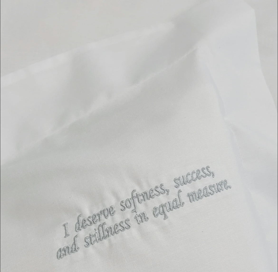 I deserve softness, success White Oxford pillowcase set