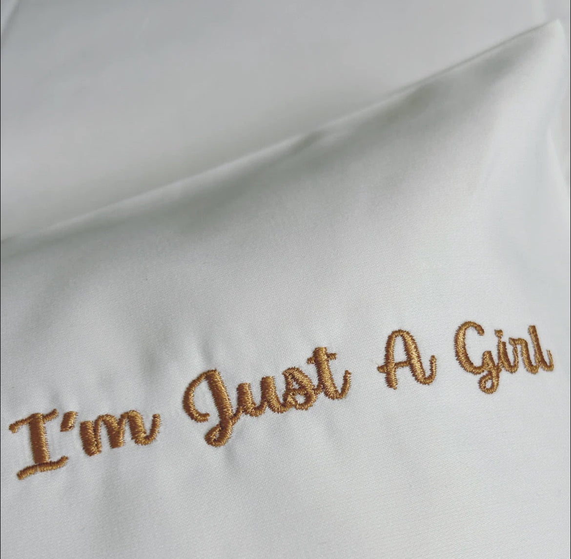 I'm Just A Girl White standard pillowcase set white and gold set
