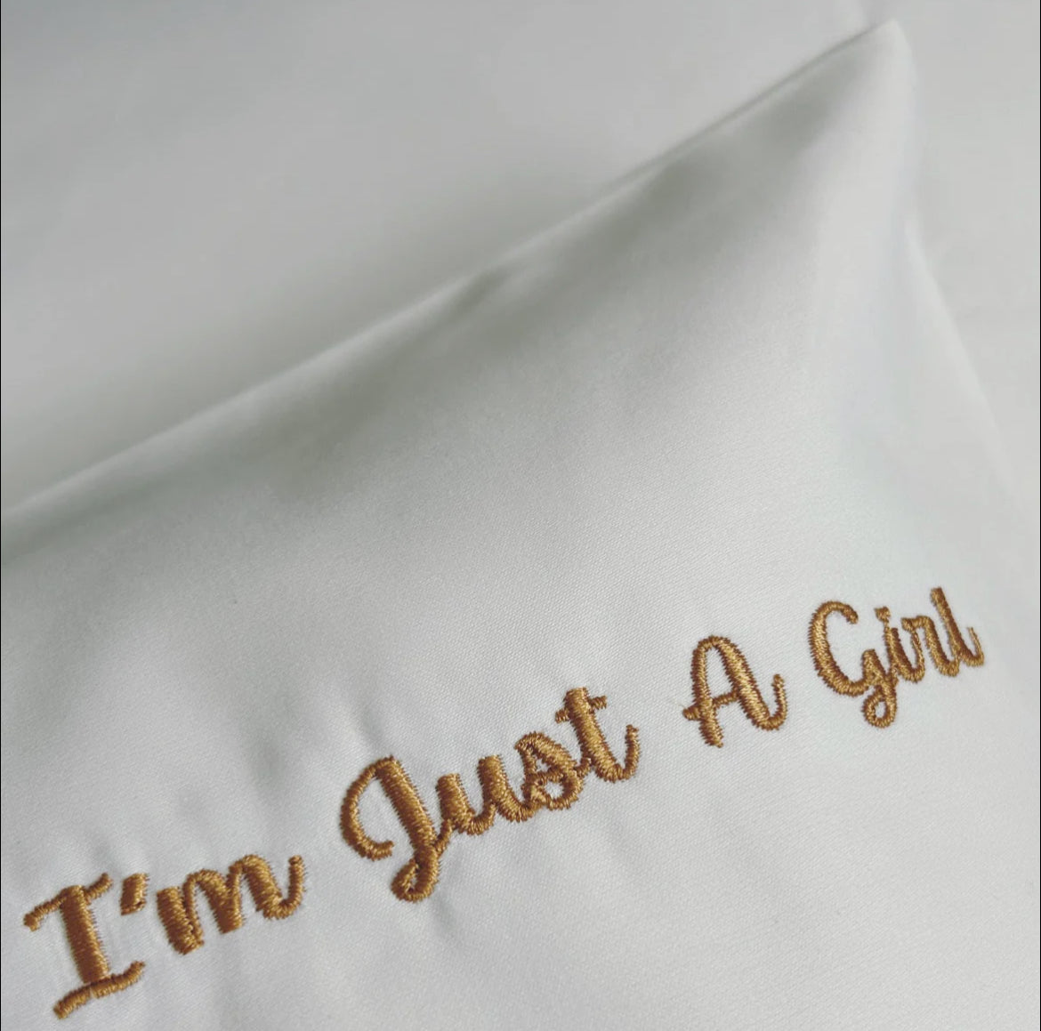 I'm Just A Girl White standard pillowcase set white set