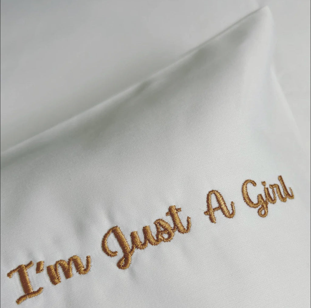 I'm Just A Girl White standard pillowcase set white set 